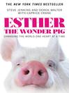 Cover image for Esther the Wonder Pig